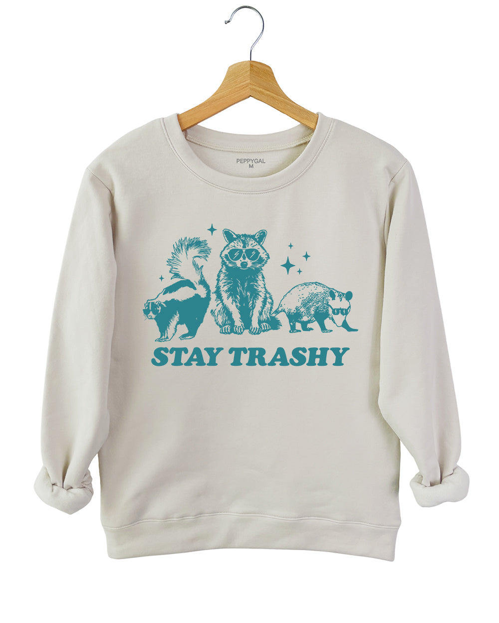 Stay Trashy Sweatshirt