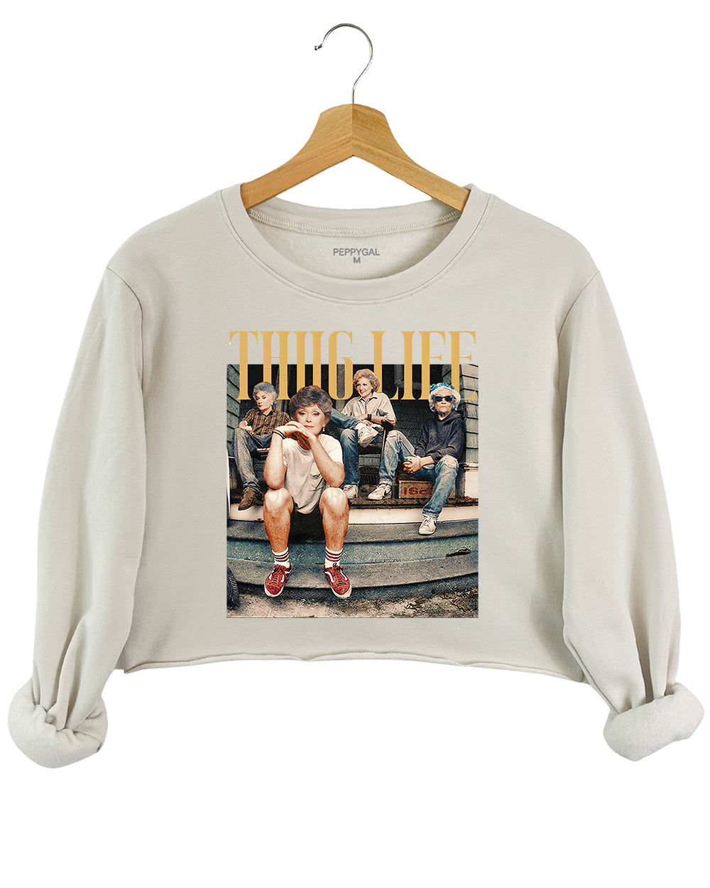 The Golden Girls Thug Life Crop Sweatshirt
