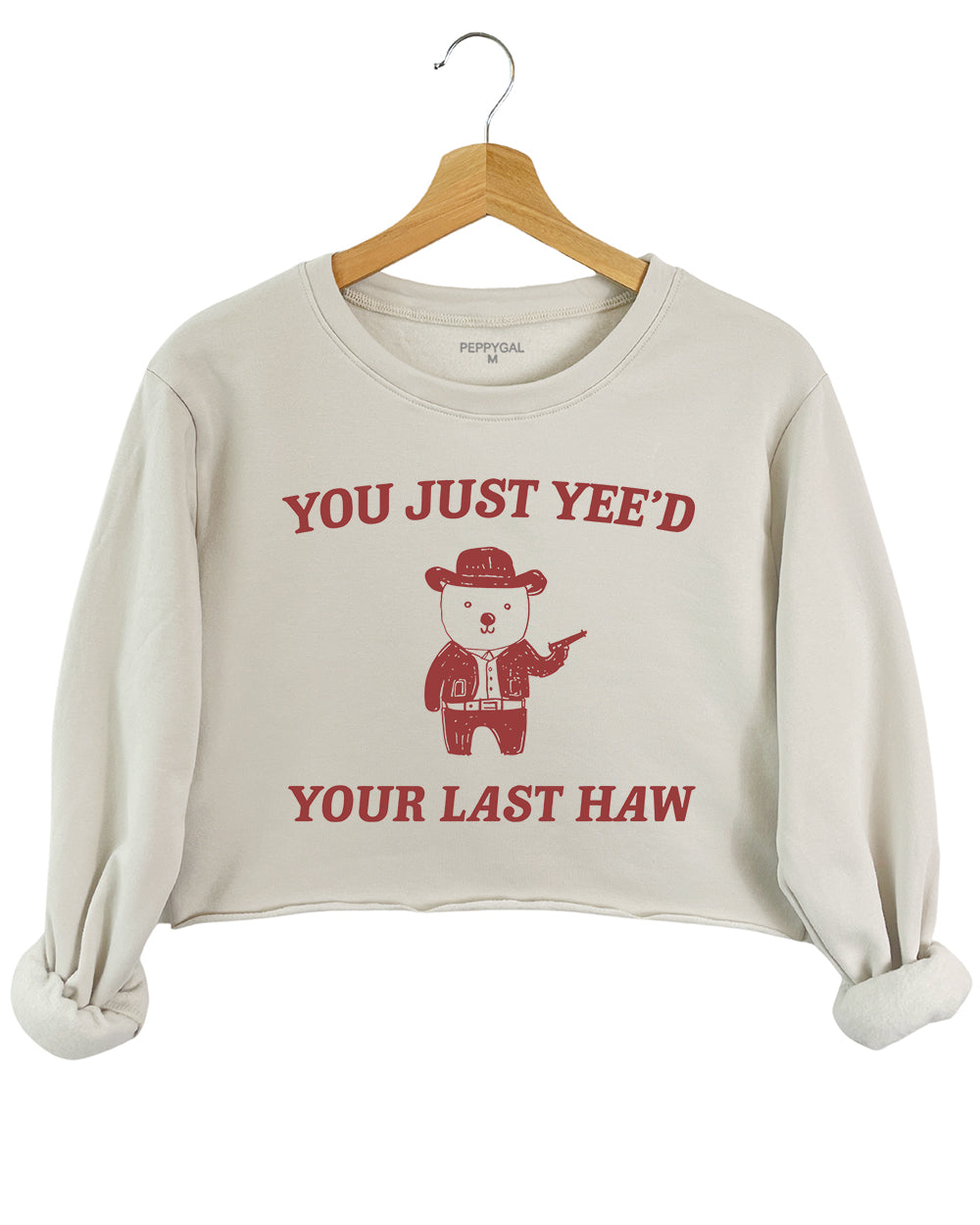 You Just Yee'd Your Last Haw Crop Sweatshirt