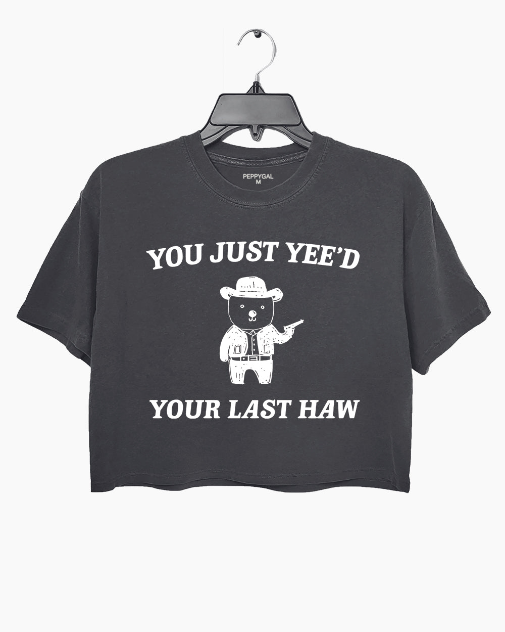 You Just Yee'd Your Last Haw Crop Top