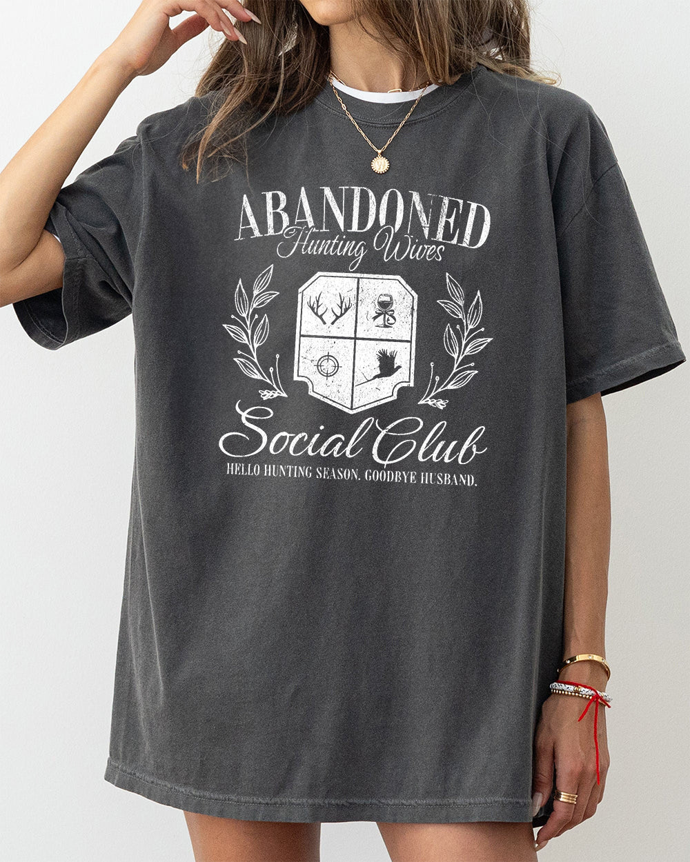 Abandoned Hunting Wife Social Club Hello Hunting Season Goodbye Husband Tee