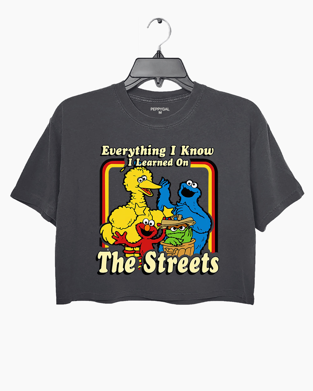 Everything I Know I Learned On The Streets Crop Top