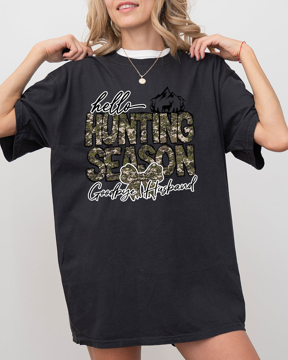 Hello Hunting Season Goodbye Husband Tee