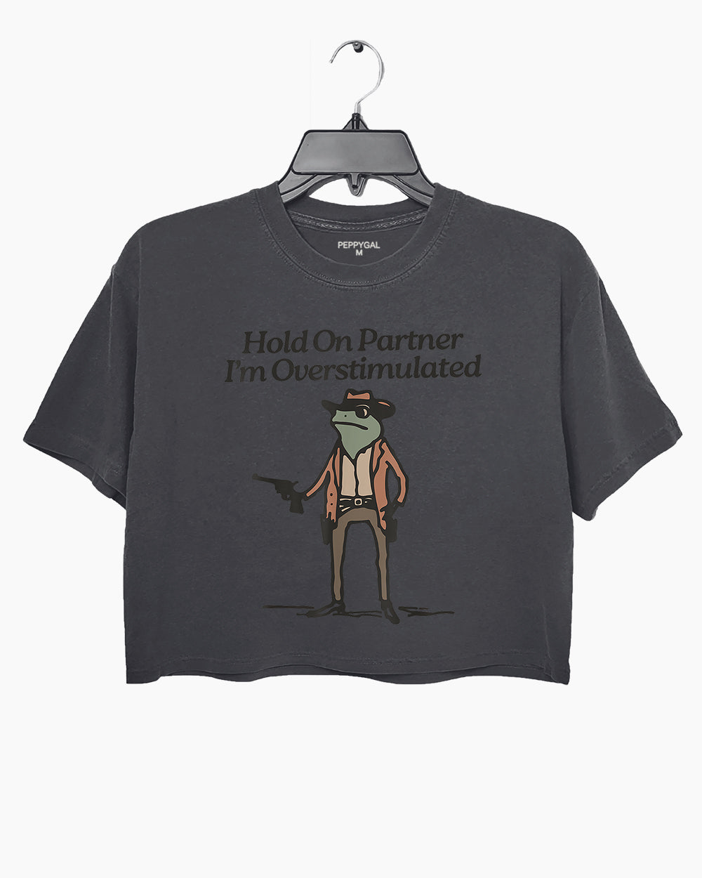 Hold On Partner I'm Overstimulated Cowboy Frog Crop Top