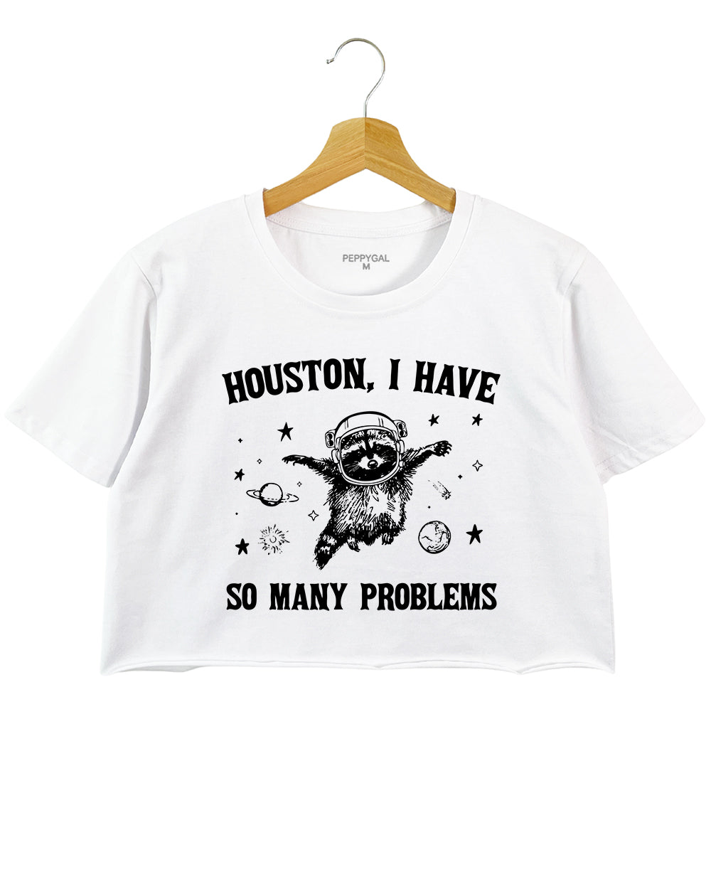 Houston, I Have So Many Problems Funny Raccoon In Space Crop Top