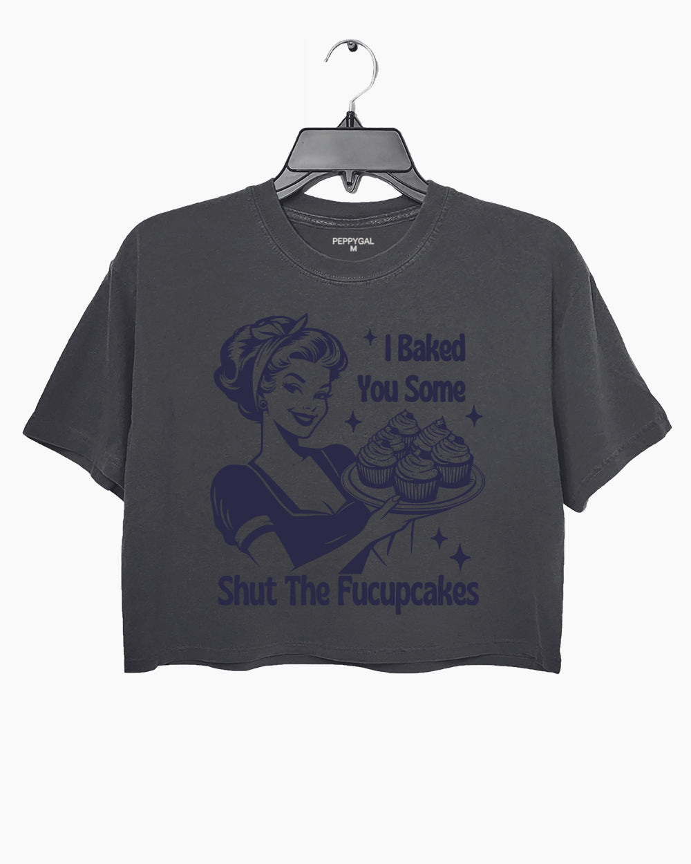 I Baked You Some Shut The Fucupcakes Tee