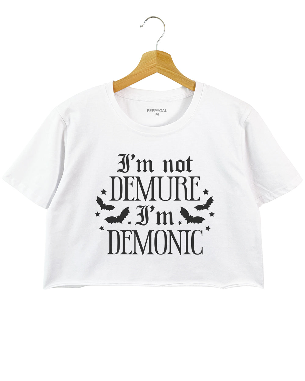 I'm Not Demure I'm Demonic Crop Top