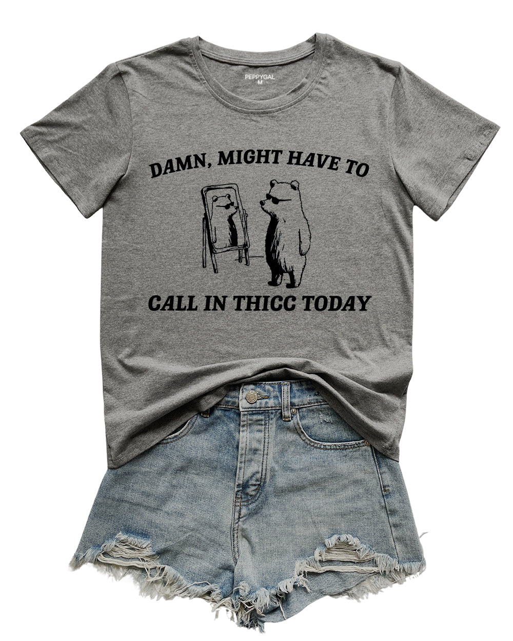 Might Have To Call In Thicc Today Tee