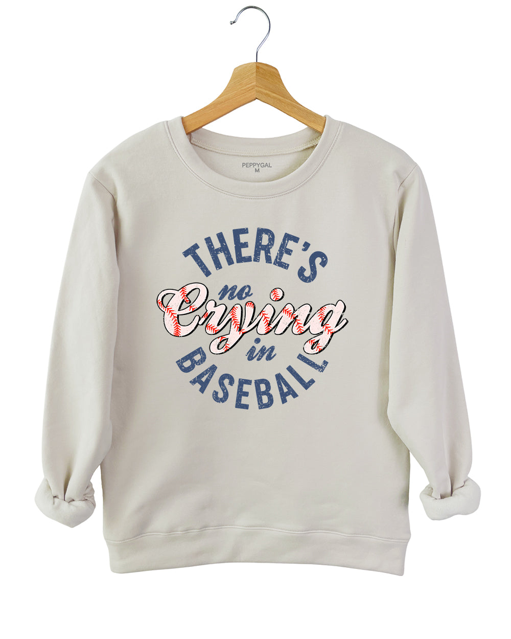 There's No Crying In Baseball Sweatshirt