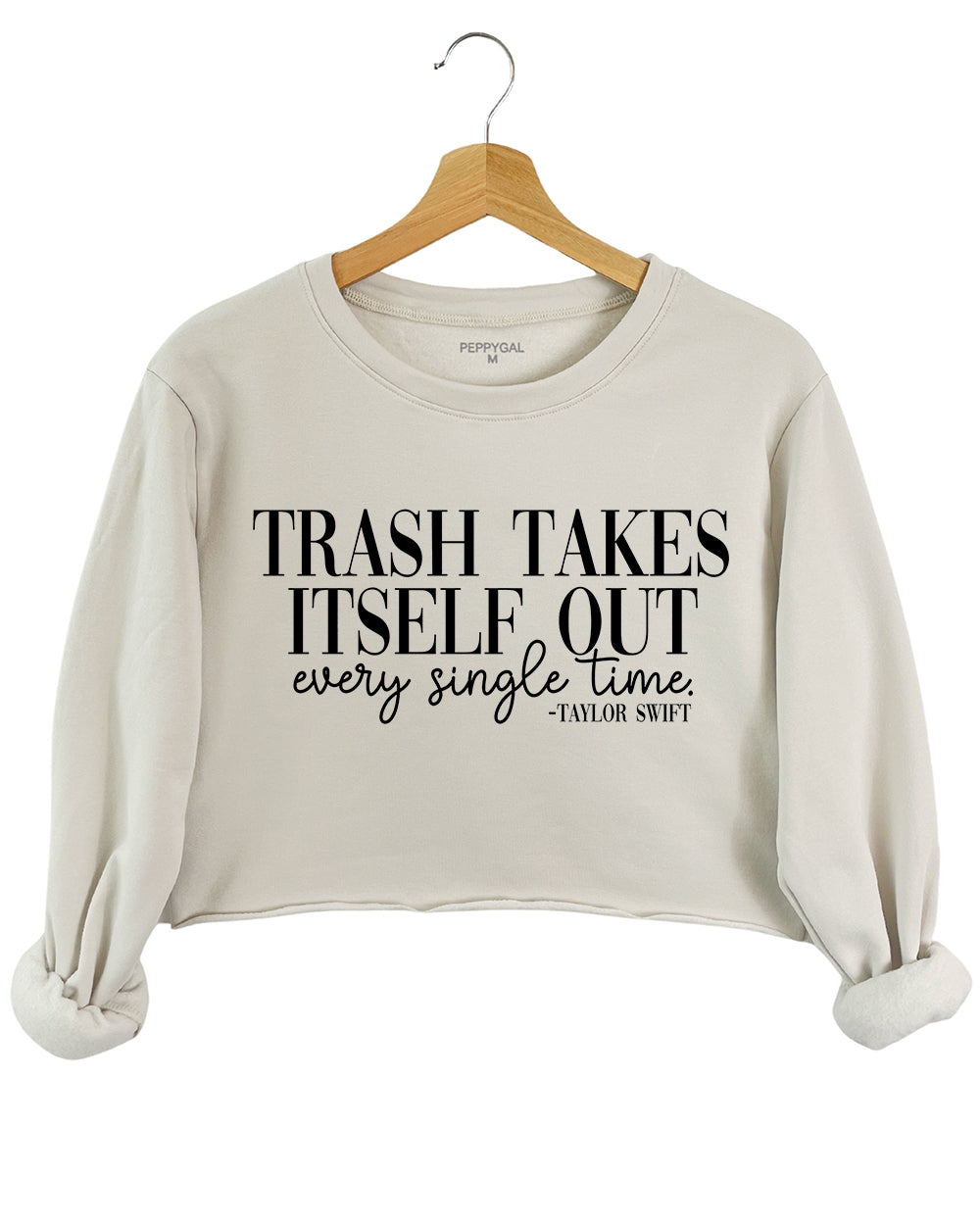 Trash Takes Itself Out Every Single Time Crop Sweatshirt